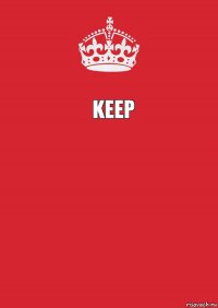 keep  