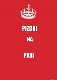 Pizdui NA PARI