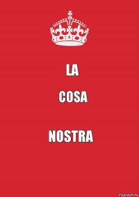 La cosa Nostra