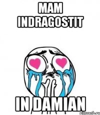 Mam indragostit In damian