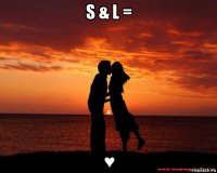 s & l = ♥