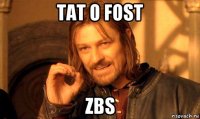 tat o fost zbs