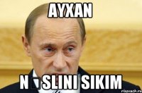 ayxan nəslini sikim