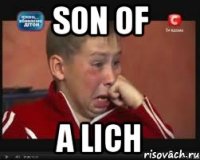 SON OF A LICH