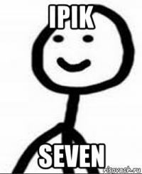 ipik seven