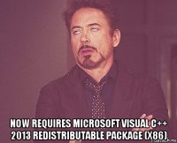  now requires microsoft visual c++ 2013 redistributable package (x86)