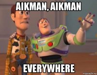 aikman, aikman everywhere