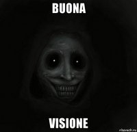 buona visione