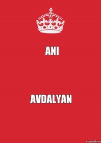 Ani  Avdalyan