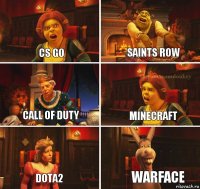 CS GO SAINTS ROW CALL OF DUTY MINECRAFT DOTA2 WARFACE