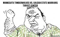 Minnesota Timberwolves vs. Golden State Warriors
Target Center