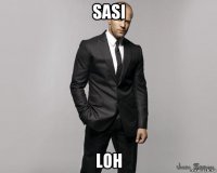 sasi loh