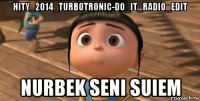 hity_2014_turbotronic-do_it_radio_edit nurbek seni suiem