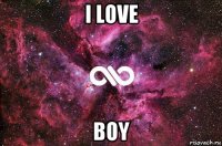 i love boy