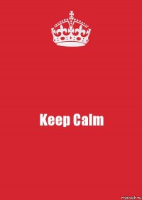 Keep Calm