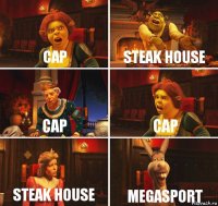 Cap Steak house Cap Cap Steak house Megasport