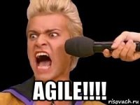  agile!!!!