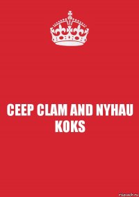 CEEP CLAM AND NYHAU KOKS