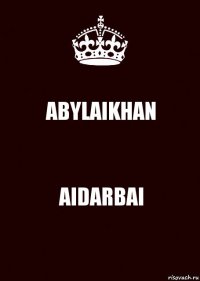 ABYLAIKHAN AIDARBAI