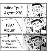 MineCpu®
Agent 228 1997 Album ©1997 Sony Music Entertainment