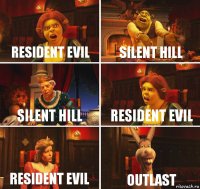 resident evil silent hill silent hill resident evil resident evil outlast