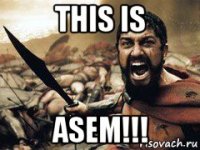 this is asem!!!