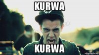 kurwa kurwa