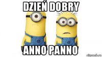 dzień dobry anno panno