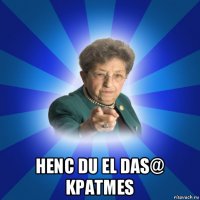  henc du el das@ kpatmes