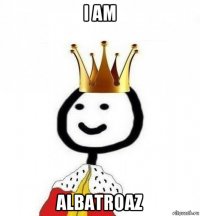 i am albatroaz