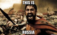 this is russia