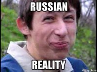 russian reality