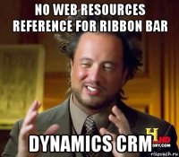 no web resources reference for ribbon bar dynamics crm