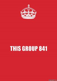 THIS GROUP 841