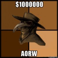 $1000000 aorw