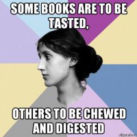 some books are to be tasted, others to be chewed and digested