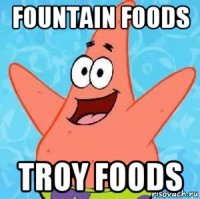 fountain foods troy foods
