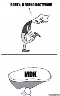 MDK