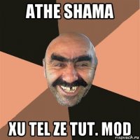 athe shama xu tel ze tut. mod