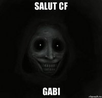 salut cf gabi