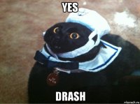 yes drash