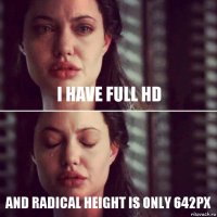 I have Full hd and radical height is only 642px