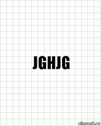 jghjg