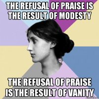 the refusal of praise is the result of modesty the refusal of praise is the result of vanity