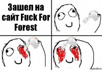 Зашел на сайт Fuck For Forest