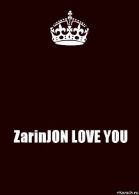  ZarinJON LOVE YOU