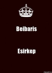 Beibaris Esirkep