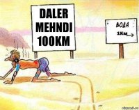 Daler Mehndi 100km