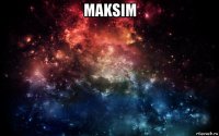 maksim 