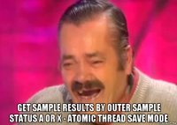  get sample results by outer sample status a or x - atomic thread save mode